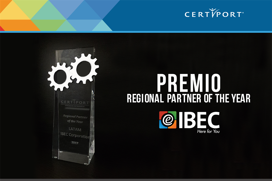 Certiport otorga a IBEC Corporation el Premio Regional Partner of the Year 2017