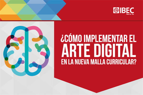 ¿Cómo implementar el arte digital en la nueva malla curricular?