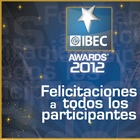 IBEC AWARDS 2012: Un evento lleno de reconocimientos