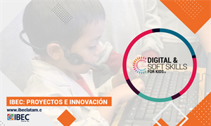 Nueva actualización del Programa Digital & Soft Skills for Kids para niños de 3 a 11 años de edad