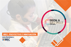 Nueva actualización del Programa Digital & Soft Skills for Kids para niños de 3 a 11 años de edad