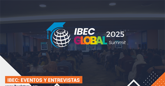 IBEC Global Summit 2025: Transformando la Educación en Latinoamérica