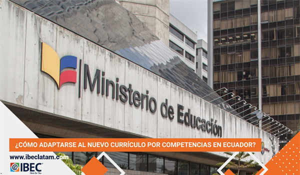 ¿Cómo adaptarse al nuevo currículo por competencias en Ecuador?