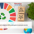Cómo la Agenda 2030 puede guiar el currículo escolar