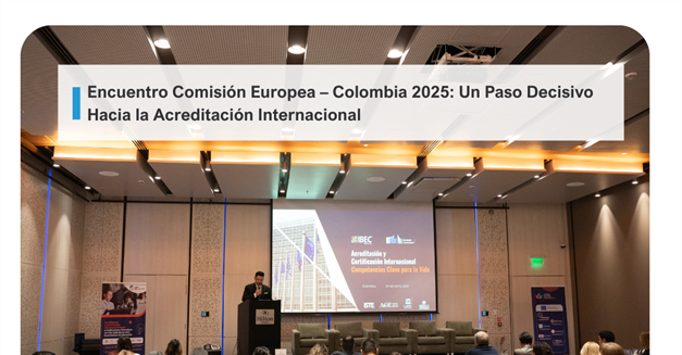 Encuentro Comisión Europea – Colombia 2025: Un Paso Decisivo Hacia la Acreditación Internacional