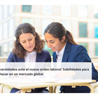 Universidades ante el nuevo orden laboral: habilidades para destacar en un mercado global