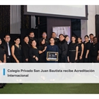 Colegio Privado San Juan Bautista recibe Acreditación Internacional