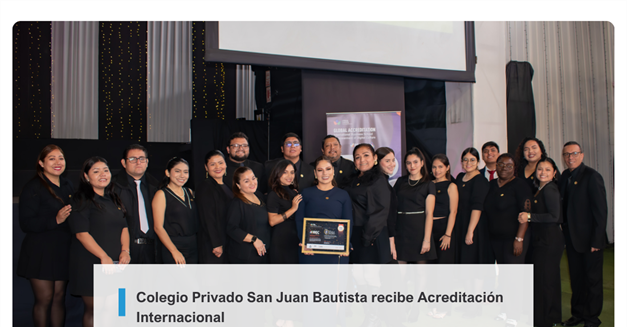 Colegio Privado San Juan Bautista recibe Acreditación Internacional