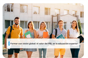 Formar con visión global: el valor del PBL en la educación superior