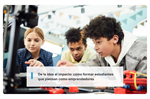 De la idea al impacto: cómo formar estudiantes que piensan como emprendedores
