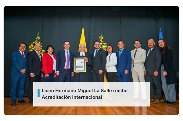 Liceo Hermano Miguel La Salle recibe Acreditación Internacional