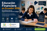 Educación Financiera en Ecuador 2026: De la Nueva Ley a la Implementación Real en Colegios