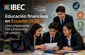 Educación financiera en Ecuador 2026: cómo implementar FS4 y EntreComp en colegios
